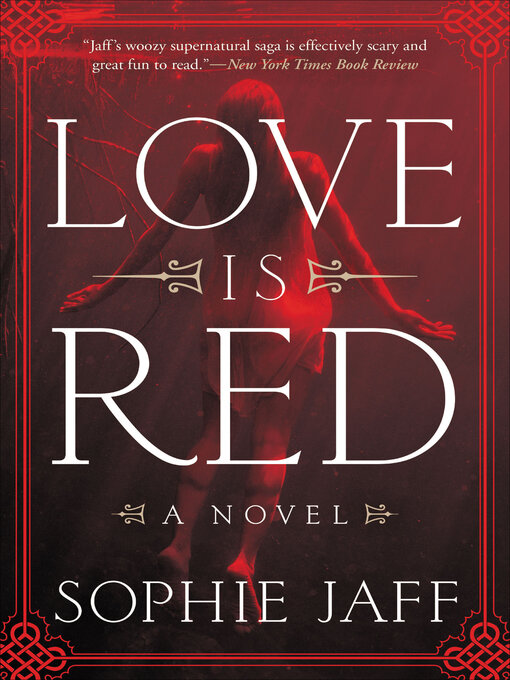 Title details for Love Is Red by Sophie Jaff - Wait list